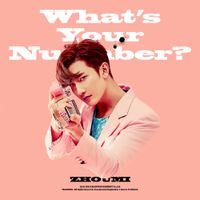 ZHOUMI - What's Your Number?