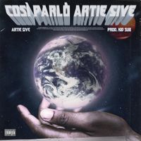 Artie 5ive - Cos&igrave; Parl&ograve; Artie 5ive