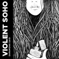 Violent Soho - Saramona Said