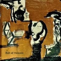 Bull of Heaven - Invisible At Will