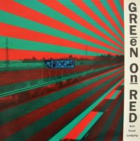 Green On Red - Gas Food Lodging