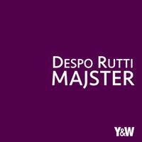 Despo Rutti - Majster