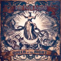 Dirt Poor Robins - Queen of the Night