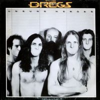 Dixie Dregs - Unsung Heroes
