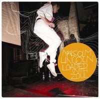 Malcolm Lincoln - Loaded With Zoul