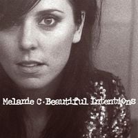 Melanie C - Beautiful Intentions