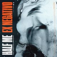 Half Me - Ex Negativo