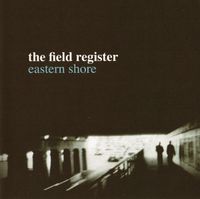 The Field Register - Eastern Shore