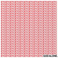 God Alone - ETC