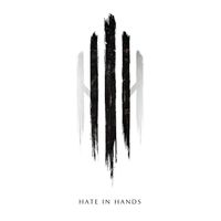 Hate In Hands - III