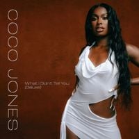 Coco Jones - What I Didn&rsquo;t Tell You (Deluxe)