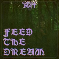 Castle Rat - Feed The Dream