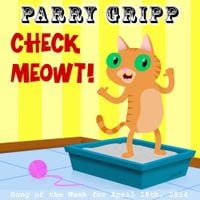Parry Gripp - Check Meowt