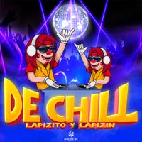 Lapizito Y Lapizin - De Chill