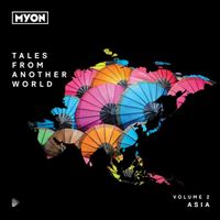 Myon - Tales From Another World: Volume 2 Asia