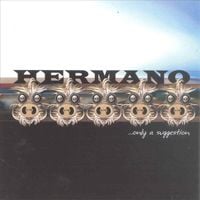 Hermano - ...Only a Suggestion