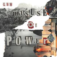 LSN - Misuse Of Power