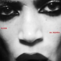 Elodie - Ok. Respira