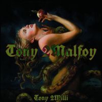 Tony 2Milli - Tony 2Malfoy