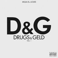 Mula B & LOUIS - Drugs & Geld, Vol.1