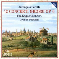 The English Concert / Trevor Pinnock - 12 Concerti grossi Op. 6
