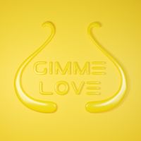 LYRE - Gimme Love
