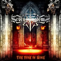 Seven Kingdoms - The Fire Is Mine