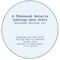 A Thousand Details - Sabotage Mass Media