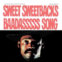 Melvin Van Peebles - Sweet Sweetback's Baadasssss Song (An Opera)