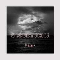 Cl&oslash;udy Skies - Changes