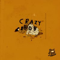 Real Don Music - Crazy Bob