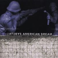 Gatsbys American Dream - Why We Fight