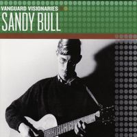 Sandy Bull - Vanguard Visionaries