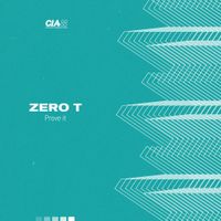 Zero T - Prove It