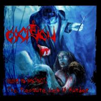 Occision - Killing Is Instinct, The Pleasure Lies In Murder