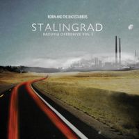 Robin And The Backstabbers - Bacovia Overdrive Vol. 1 Stalingrad
