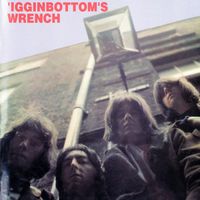 'Igginbottom - 'Igginbottom's Wrench