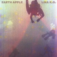 Lina K.O. - Earth Apple
