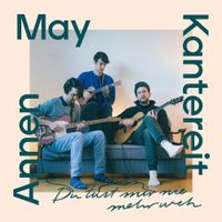 AnnenMayKantereit - Du tust mir nie mehr weh