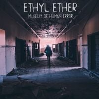 Ethyl Ether - Museum of Human Error