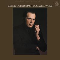 Glenn Gould - Bach: Toccatas Vol. 2