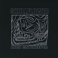 Skullflower - IIIrd Gatekeeper