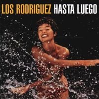 Los Rodr&iacute;guez - Hasta Luego