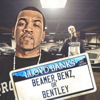 Lloyd Banks - Beamer, Benz, or Bentley