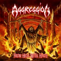 Aggression - From Hell with Hate