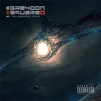 Greydon Square - Type I : The Kardashev Scale
