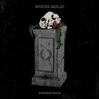 Such Gold - Pedestals