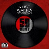 50 Cent - I Just Wanna
