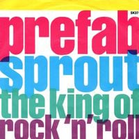 Prefab Sprout - The King of Rock 'n' Roll