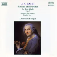 Christiane Edinger - J.S. Bach: Sonatas & Partitas for Solo Violin Vol. 1